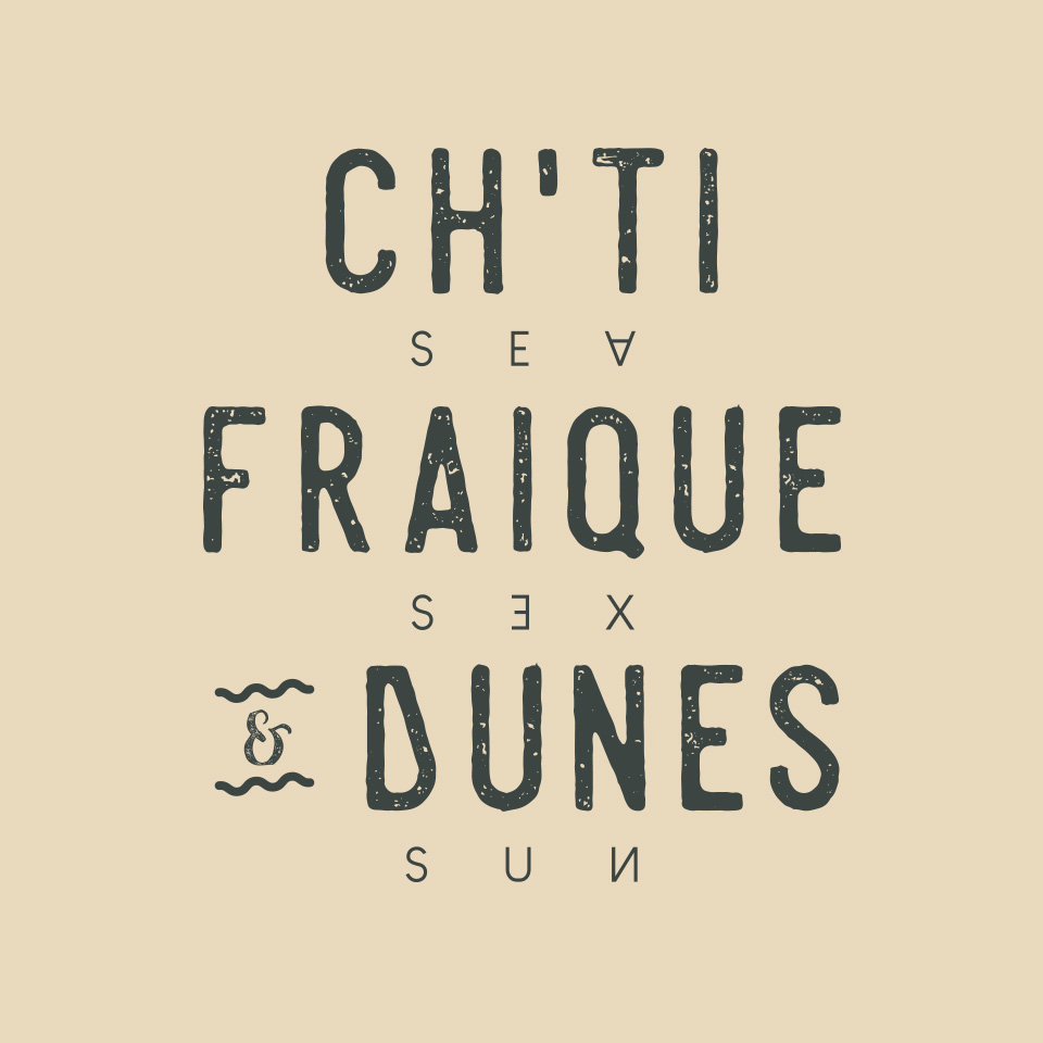 Ch'ti, fraique & dunes