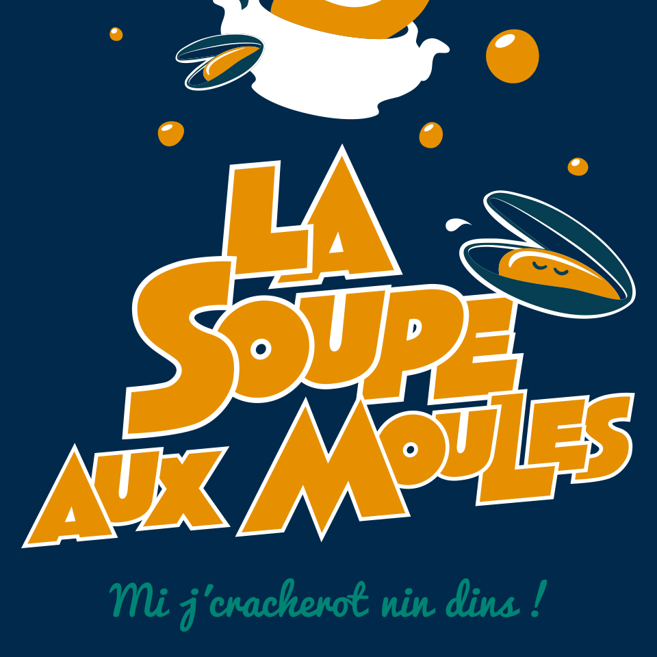 LA SOUPE AUX MOULES