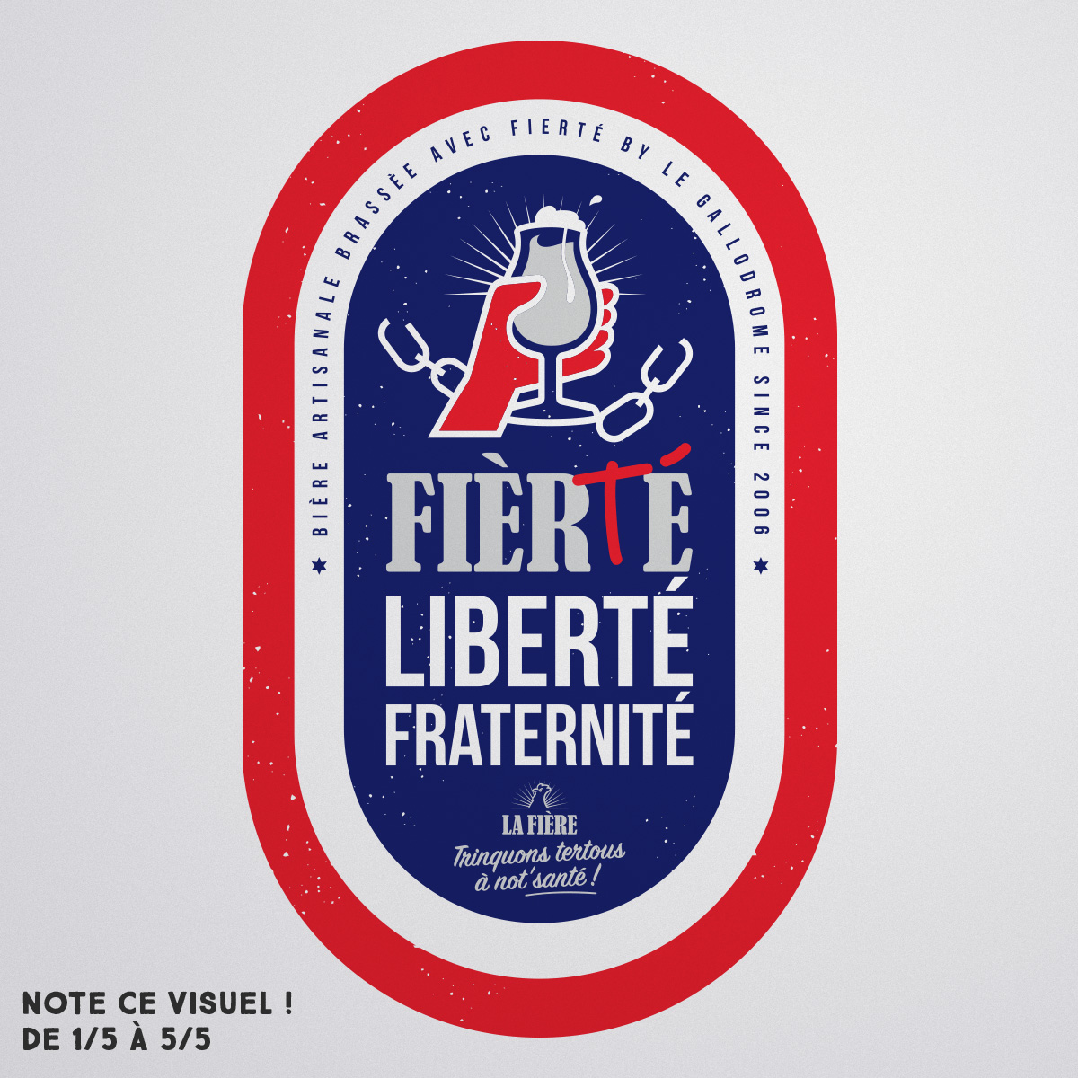 FIERTÉ LIBERTÉ FRATERNITÉ