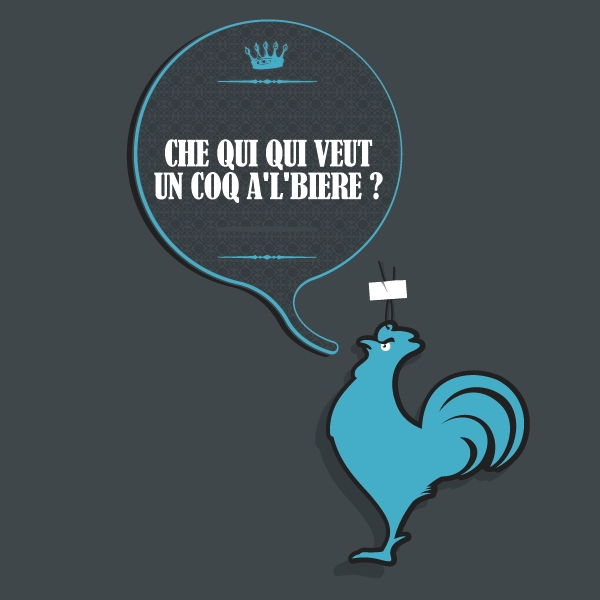 UN COQ A'L'BIERE ?
