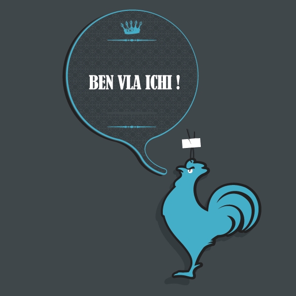 ben vla ichi !