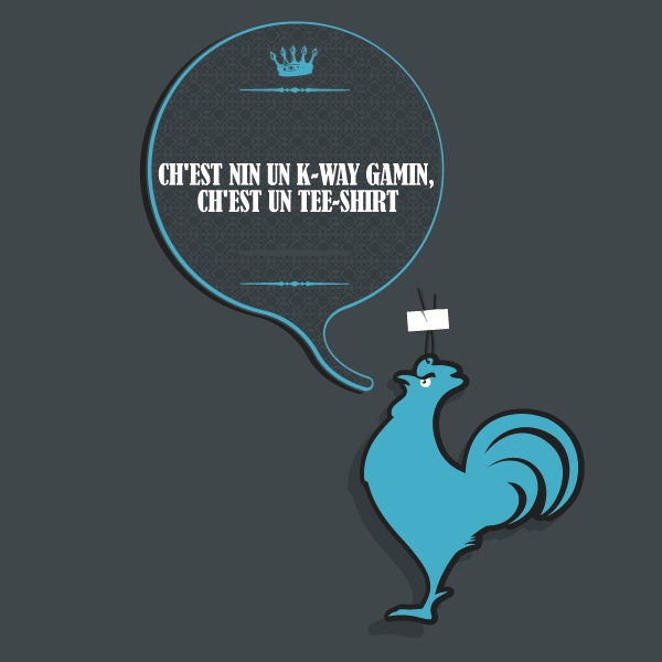 ch'est nin un k-way gamin, ch'est un tee-shirt