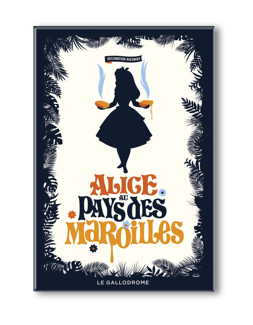 ALICE AU PAYS DES MAROILLES