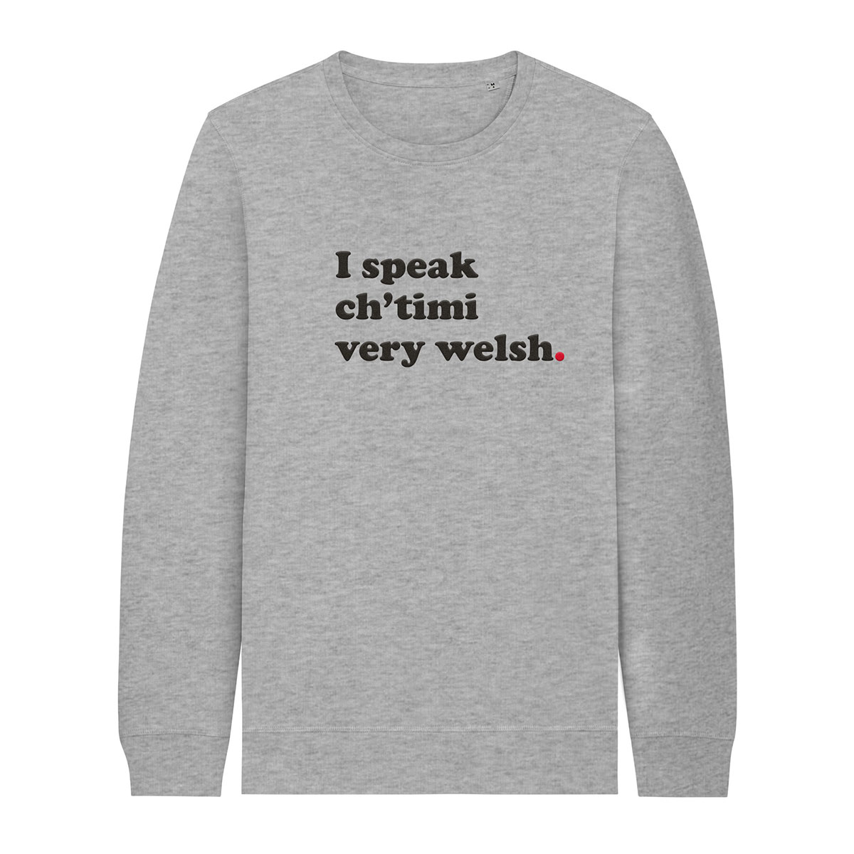 I SPEAK CHTIMI VERY WELSH
