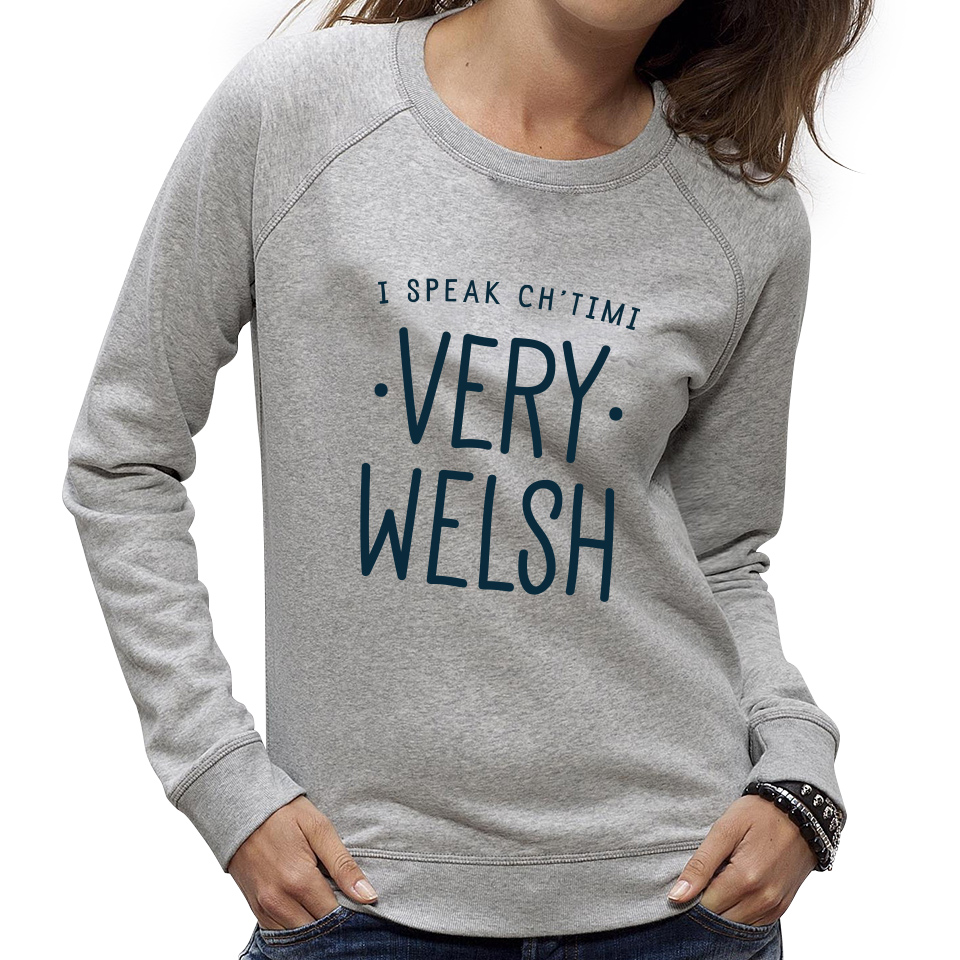 I SPEAK CHTIMI VERY WELSH