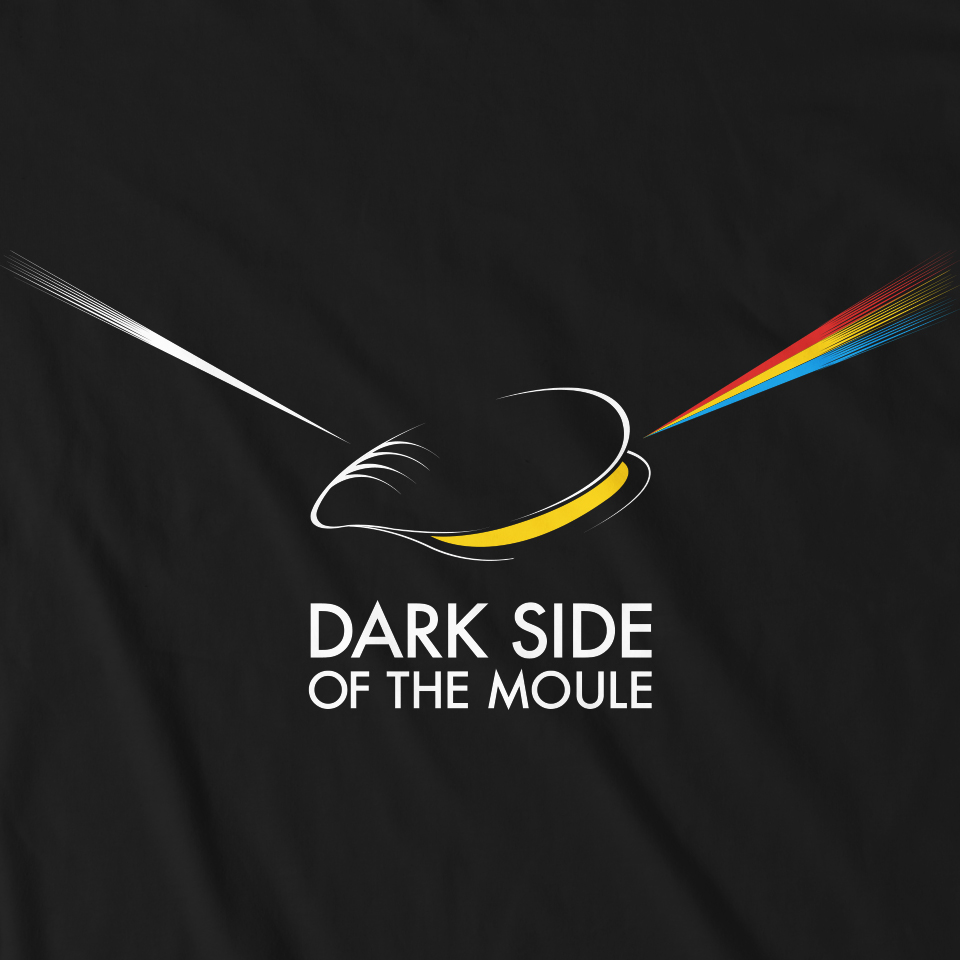 DARK SIDE OF THE MOULE